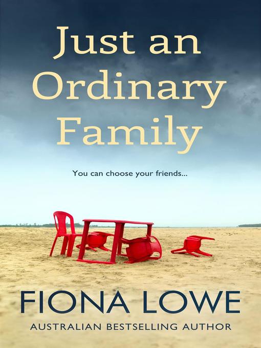 Title details for Just an Ordinary Family by FIONA LOWE - Available